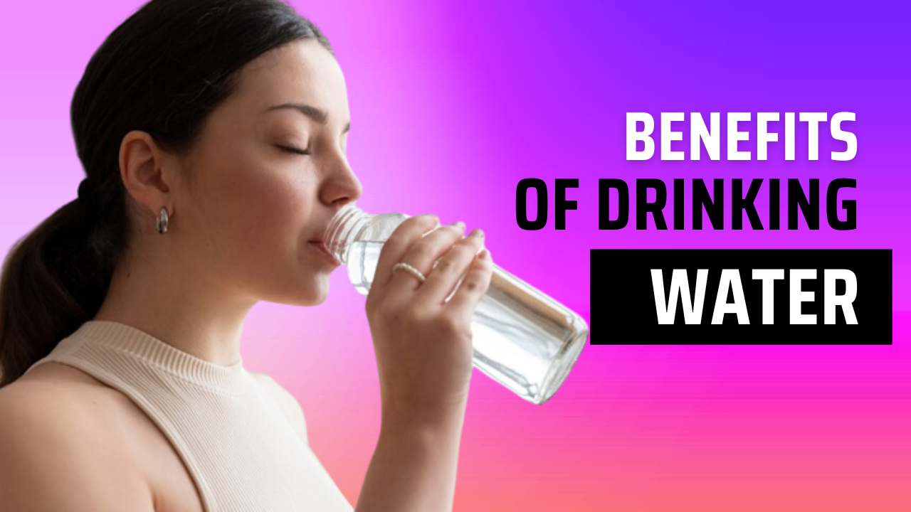 Water Drinking Benefits